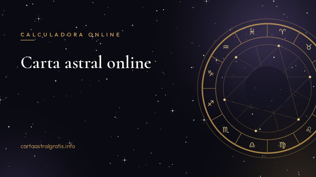 Calculadora de carta astral online con la rueda zodiacal dorada sobre un cielo estrellado